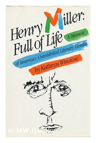 Beispielbild fr Henry Miller: Full of Life, A Memoir of America's Uninhibited Literary Genius zum Verkauf von ThriftBooks-Atlanta