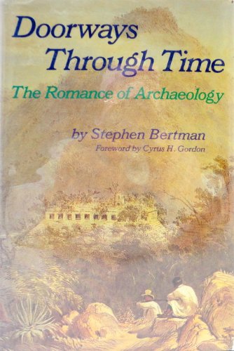 9780874774184: Doorways Through Time: The Romance of Archaeology