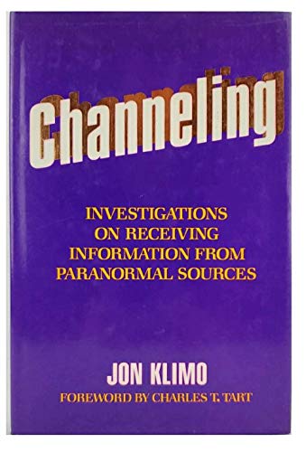 9780874774313: Channeling: Investigations on Receiving Information from Paranormal Sources