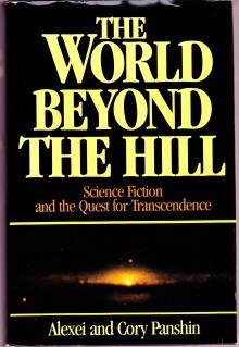 9780874774368: World Beyond the Hill: Science Fiction and the Quest for Transcendence