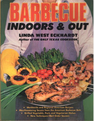 Stock image for Barbecue: Indoors and Out for sale by Top Notch Books