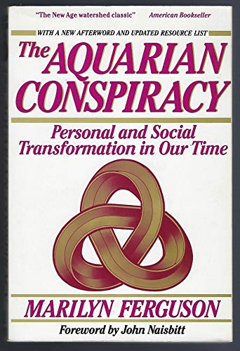 Imagen de archivo de The Aquarian Conspiracy: Personal and Social Transformation in Our Time a la venta por HPB-Diamond