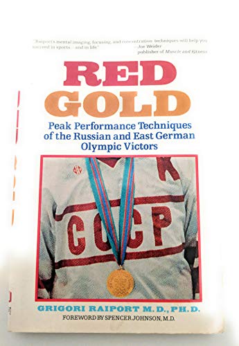 Imagen de archivo de Red Gold Peak Performance Techniques of the Russian and East German Olympic Victors a la venta por Salish Sea Books