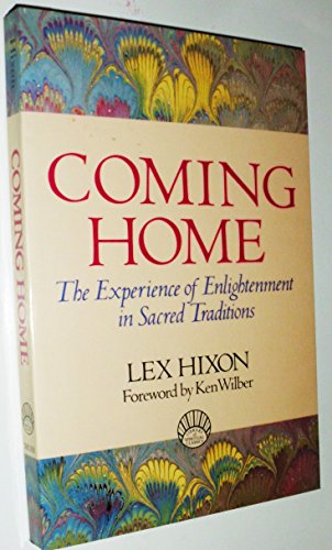 Stock image for Coming Home : The Experience of Enlightenment in Sacred Traditions for sale by Better World Books: West