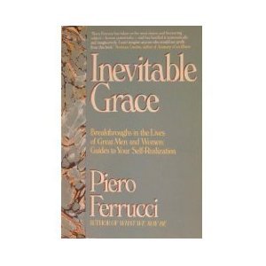 9780874775501: Inevitable Grace: Breakthroughs in the Lives of Great Men and Women : Guides to Your Self-Realization