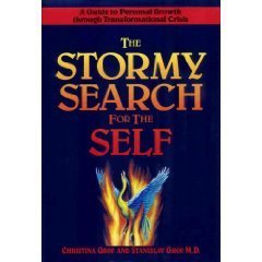 9780874775532: The Stormy Search for the Self: A Guide to Personal Growth Through Transformational Crisis