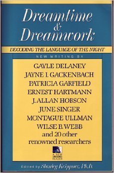 9780874775945: Dreamtime and Dreamwork: Decoding the Language of the Night (New Consciousness Reader)