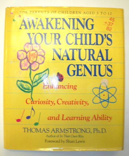 9780874776232: Awakening Your Child's Natural Genius