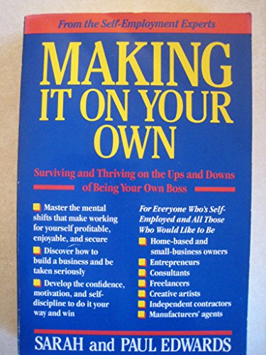 Beispielbild fr Making It on Your Own: Surviving and Thriving on the Ups and Downs of Being Your Own Boss zum Verkauf von SecondSale