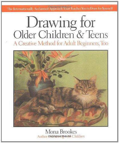 9780874776614: Drawing for Older Children and Teens: The Internationally Acclaimed Method That Teaches You to Draw for Yourself: A Creative Method for Adult Beginners, Too