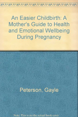Beispielbild fr Easier Childbirth P zum Verkauf von Wonder Book