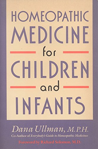 Imagen de archivo de Homeopathic Medicine for Children and Infants a la venta por Russell Books