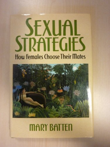 9780874777055: Sexual Strategies: How Females Choose Their Mates