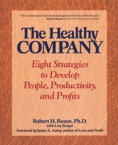 9780874777086: Healthy Company: Eight Strategies to Develop People, Productivity, and Profits