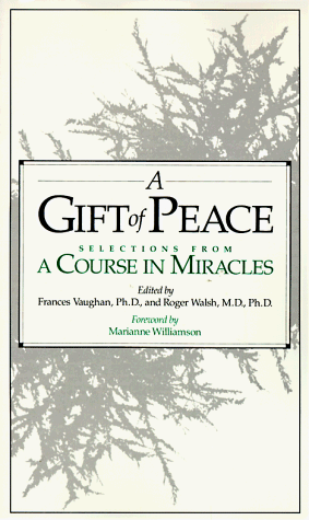 9780874777222: A Gift of Peace: Selections from a "Course in Miracles"