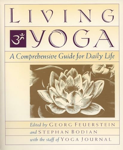 9780874777291: Living Yoga: A Comprehensive Guide for Daily Life