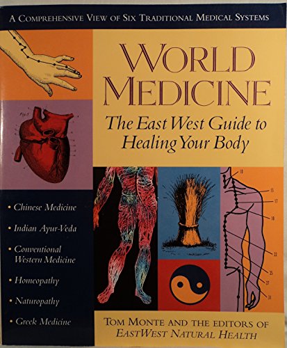 Beispielbild fr World Medicine: The East West Guide to Healing Your Body zum Verkauf von WorldofBooks