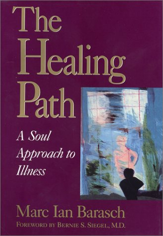 Beispielbild fr The Healing Path : A Soul Approach to Illness zum Verkauf von Better World Books