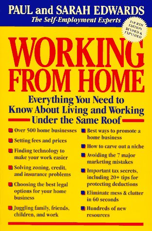 9780874777642: Working from Home: Everything You Need to Know About Living and Working Under the Same Roof