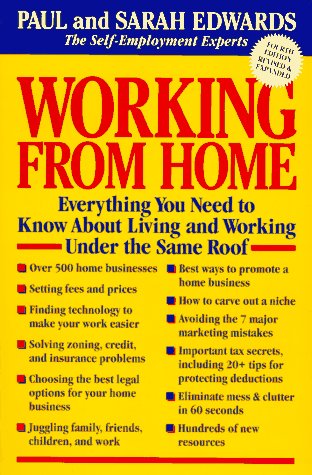 Stock image for Working from Home: Everything You Need to Know About Living and Working Under the Same Roof for sale by WorldofBooks