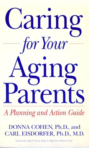 9780874777994: Caring for Your Aging Parents: A Planning and Action Guide