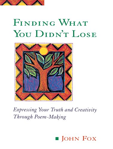 9780874778090: Finding What You Didn't Lose: Expressing Your Truth and Creativity through Poem-Making (Inner Workbooks S.)