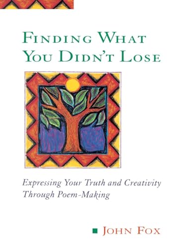 Stock image for Finding What You Didn't Lose: Expressing Your Truth and Creativity through Poem-Making (Inner Workbooks S.) for sale by WorldofBooks