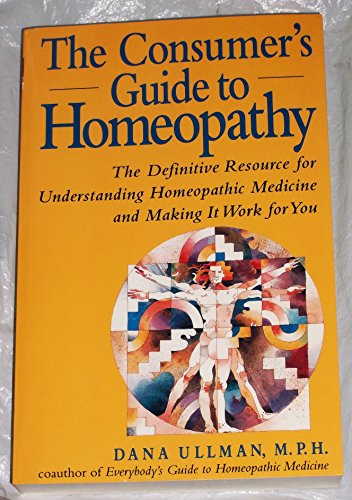 Beispielbild fr The Consumer's Guide to Homeopathy zum Verkauf von Wonder Book