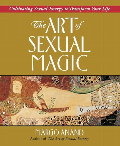 Beispielbild fr The Art of Sexual Magic: Cultivating Sexual Energy to Transform Your Life zum Verkauf von HPB-Red