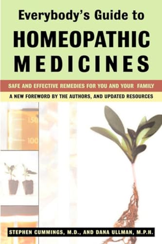 Stock image for Everybody's Guide to Homeopathic Medicines: Safe and Effective Remedies for You and Your Family, Updated for sale by Nelsons Books