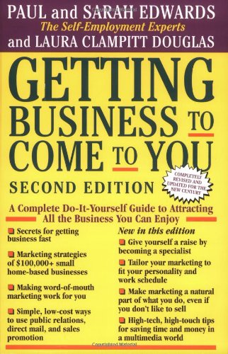 Beispielbild fr Getting Business to Come to You: Complete Do-it-yourself Guide to Attracting All the Business You Can Handle zum Verkauf von AwesomeBooks