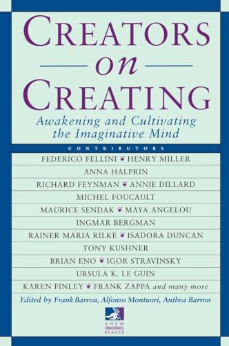 Stock image for Creators on Creating: Awakening and Cultivating the Imaginative Mind (New Consciousness Reader) for sale by SecondSale