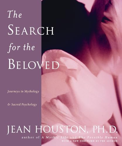 9780874778717: The Search for the Beloved: Journeys in Mythology & Sacred Psychology