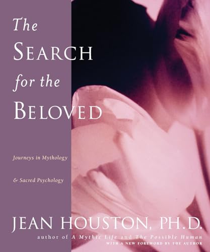 9780874778717: The Search for the Beloved: Journeys in Mythology and Sacred Psychology