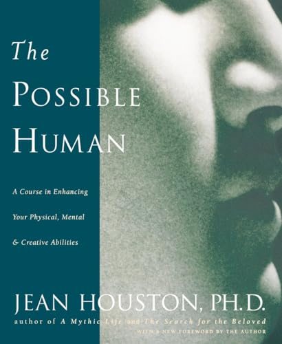 Beispielbild fr The Possible Human: A Course in Enhancing Your Physical, Mental & Creative Abilities zum Verkauf von WorldofBooks