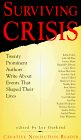 Stock image for Surviving Crisis : Twenty Prominent Authors Write about Events That Shaped Their Lives for sale by Better World Books