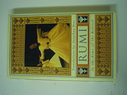 Beispielbild fr Rumi: In the Arms of the Beloved zum Verkauf von BooksRun