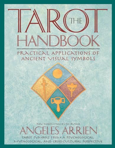 Imagen de archivo de The Tarot Handbook: Practical Applications of Ancient Visual Symbols a la venta por HPB-Red