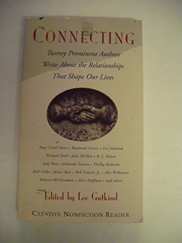 Stock image for Connecting (Creative Nonfiction Reader Series) for sale by Robinson Street Books, IOBA