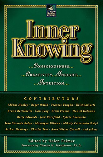 9780874779363: Inner Knowing: Consciousness, Creativity, Insight, Intuitions (New Consciousness Reader)