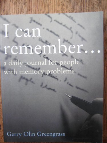 9780874779523: I Can Remember: A Daily Journal for People with Memory Problems