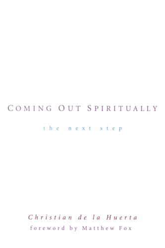 Imagen de archivo de Coming Out Spiritually: The Next Step a la venta por Gulf Coast Books