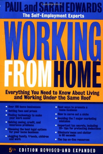 9780874779769: Working from Home: Everything You Need to Know About Living and Working Under the Same Roof