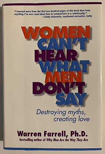 Stock image for Women Can't Hear What Men Don't Say: Destroying Myths, Creating Love for sale by SecondSale