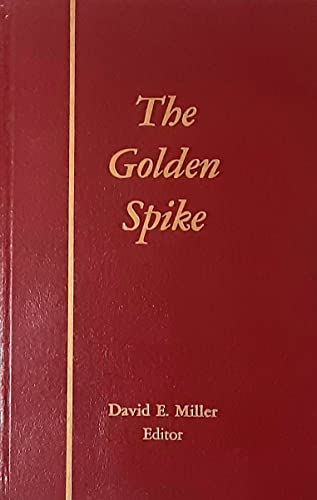 Stock image for THE GOLDEN SPIKE for sale by BennettBooksLtd