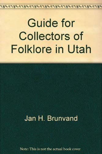 Stock image for A guide for collectors of folklore in Utah (University of Utah publications in the American West, v. 7) for sale by Wonder Book