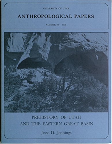 Prehistory of Utah and the Eastern Great Basin