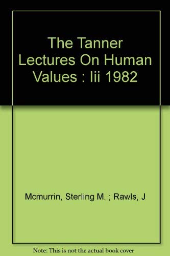 Stock image for The Tanner Lectures on Human Values Vol, III, 1982 for sale by T. A. Borden Books