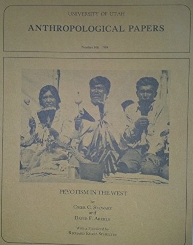 Imagen de archivo de Peyotism in the West (Anthropological Papers) a la venta por HPB-Ruby