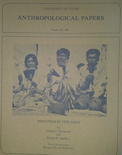 Stock image for Peyotism in the West (Anthropological Papers) for sale by HPB-Ruby